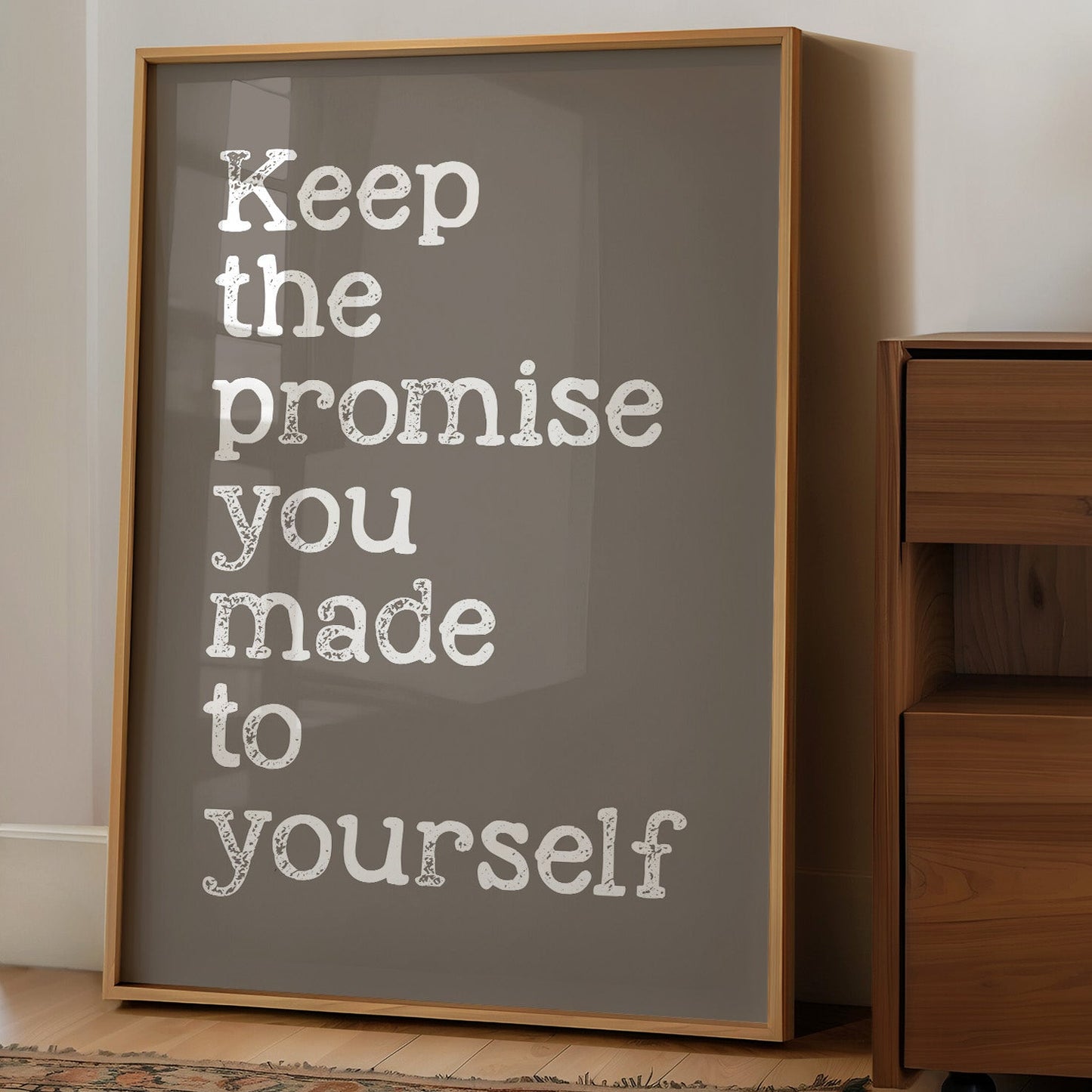 Keep the Promise You Made to Yourself on Taupe