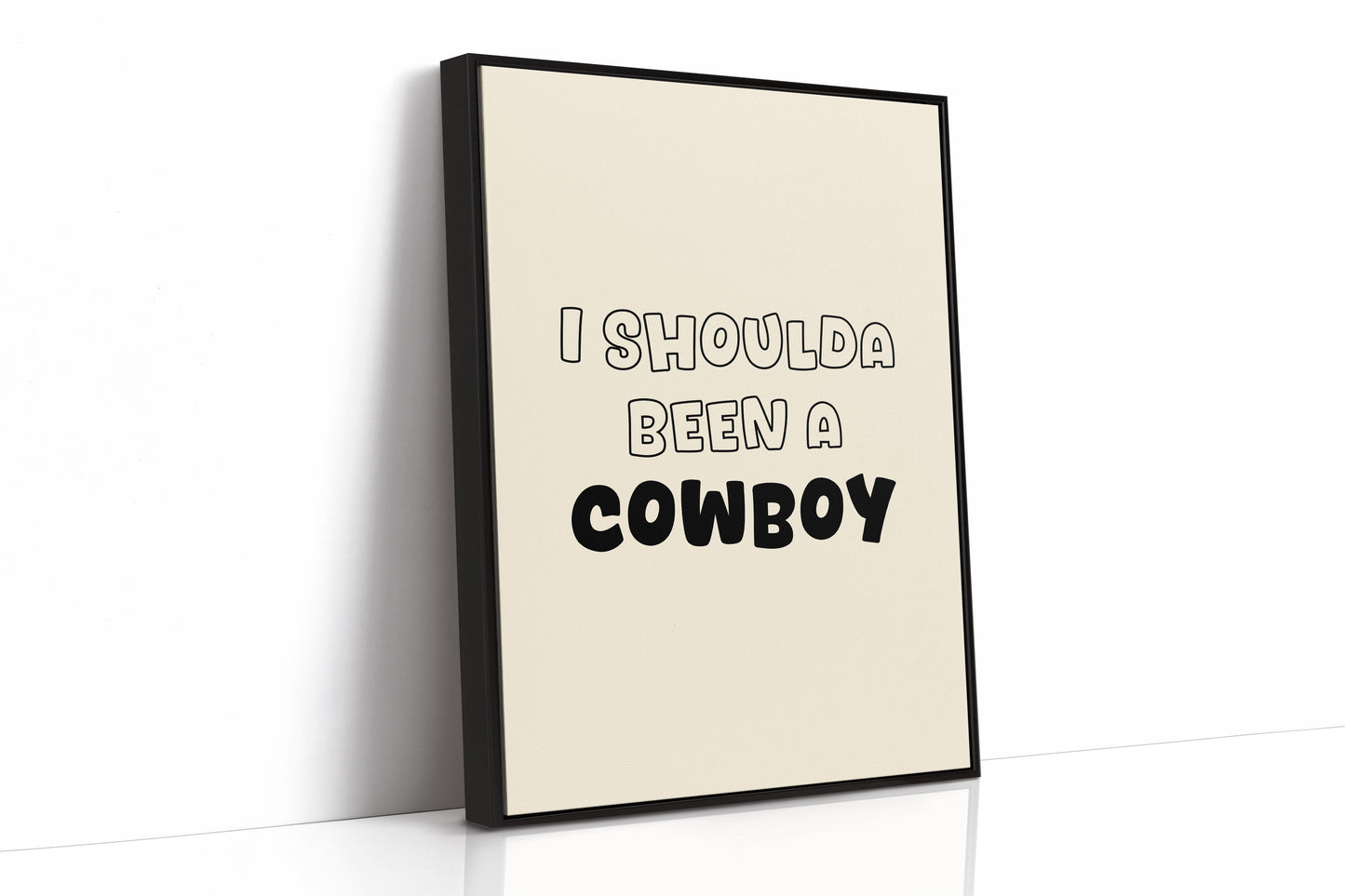 I Shoulda Been a Cowboy