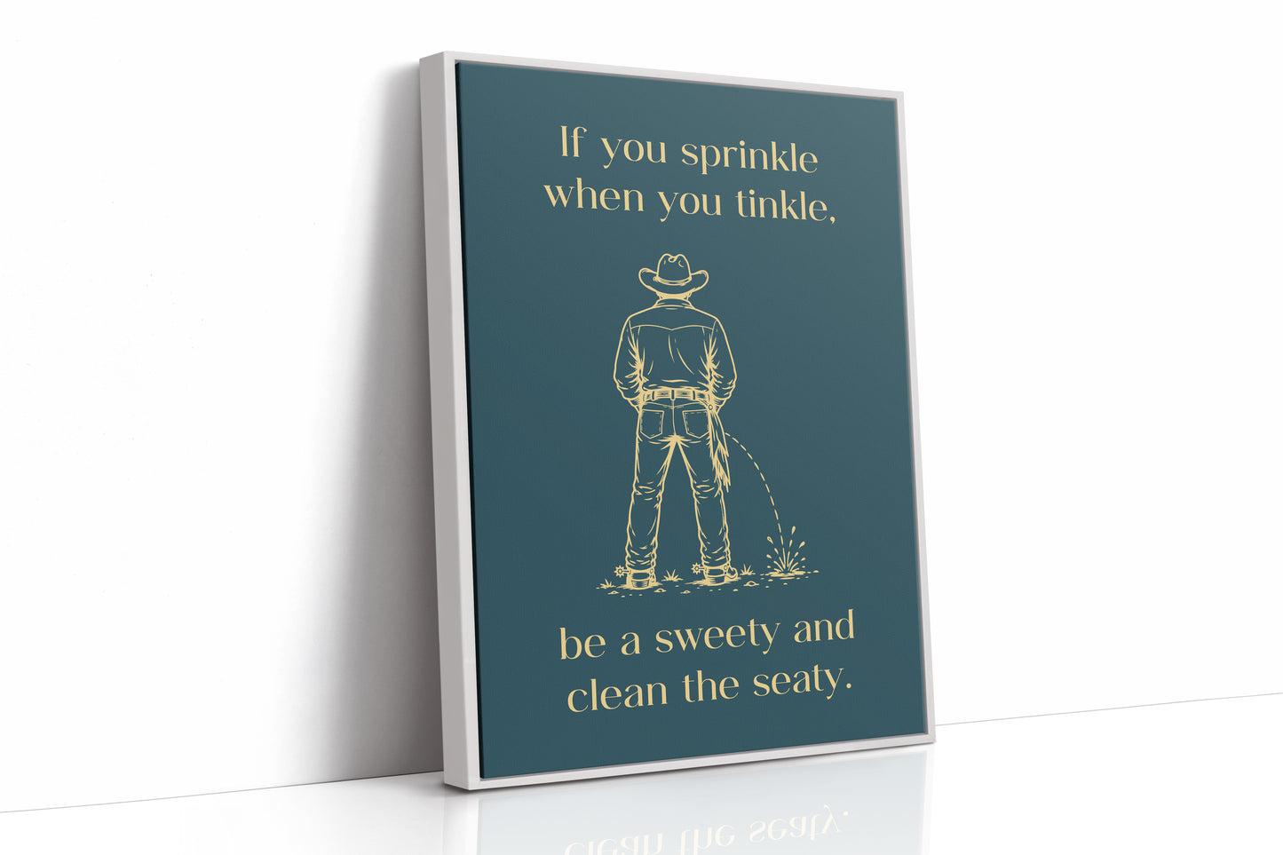 Sprinkle, Tinkle, Clean the Seaty in Teal & Gold