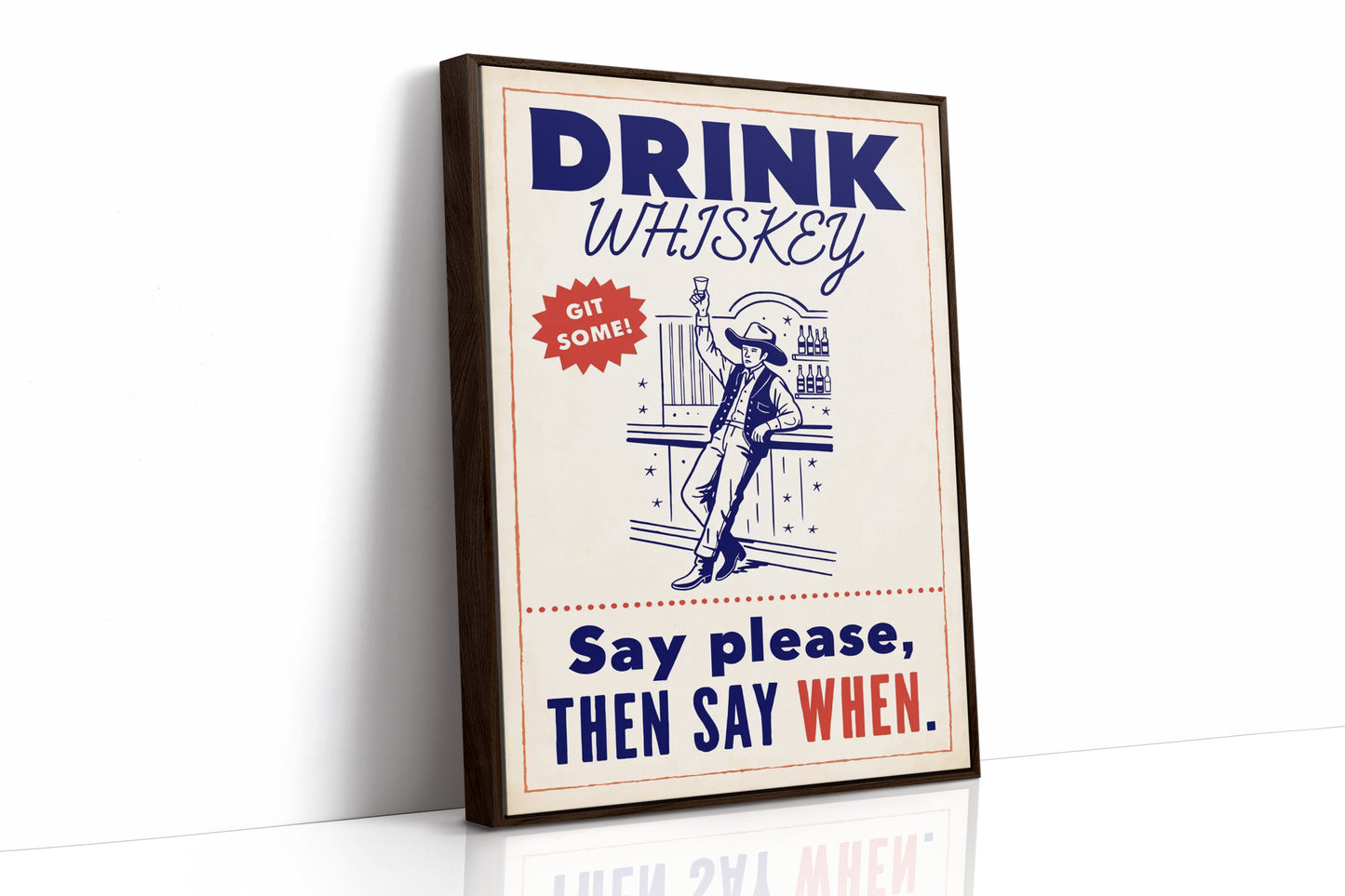 Drink Whiskey, Git Some