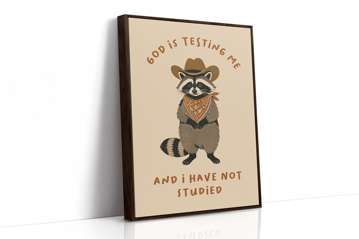 God Is Testing Me — Painterly Cowboy Raccoon Print