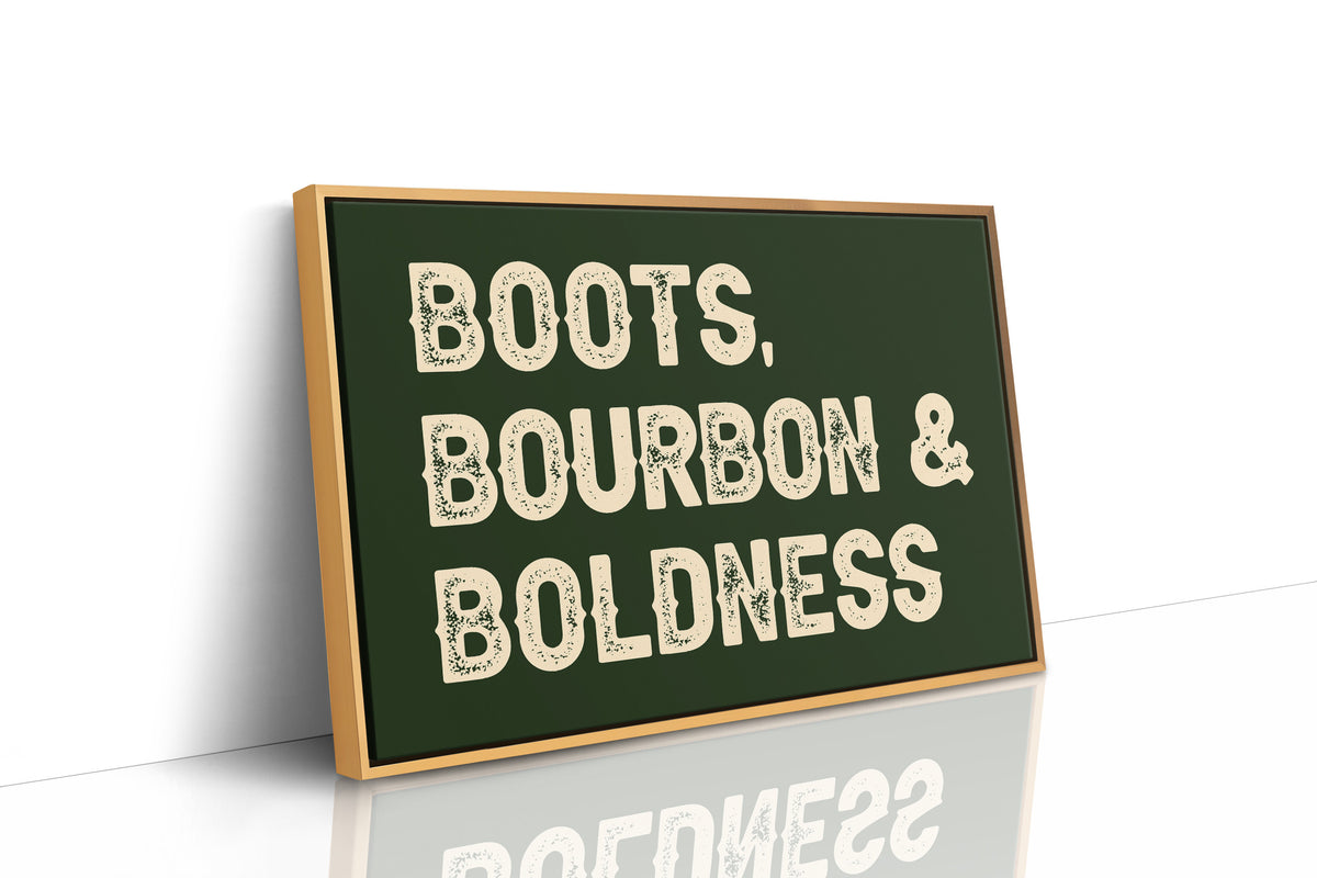 Boots, Bourbon & Boldness