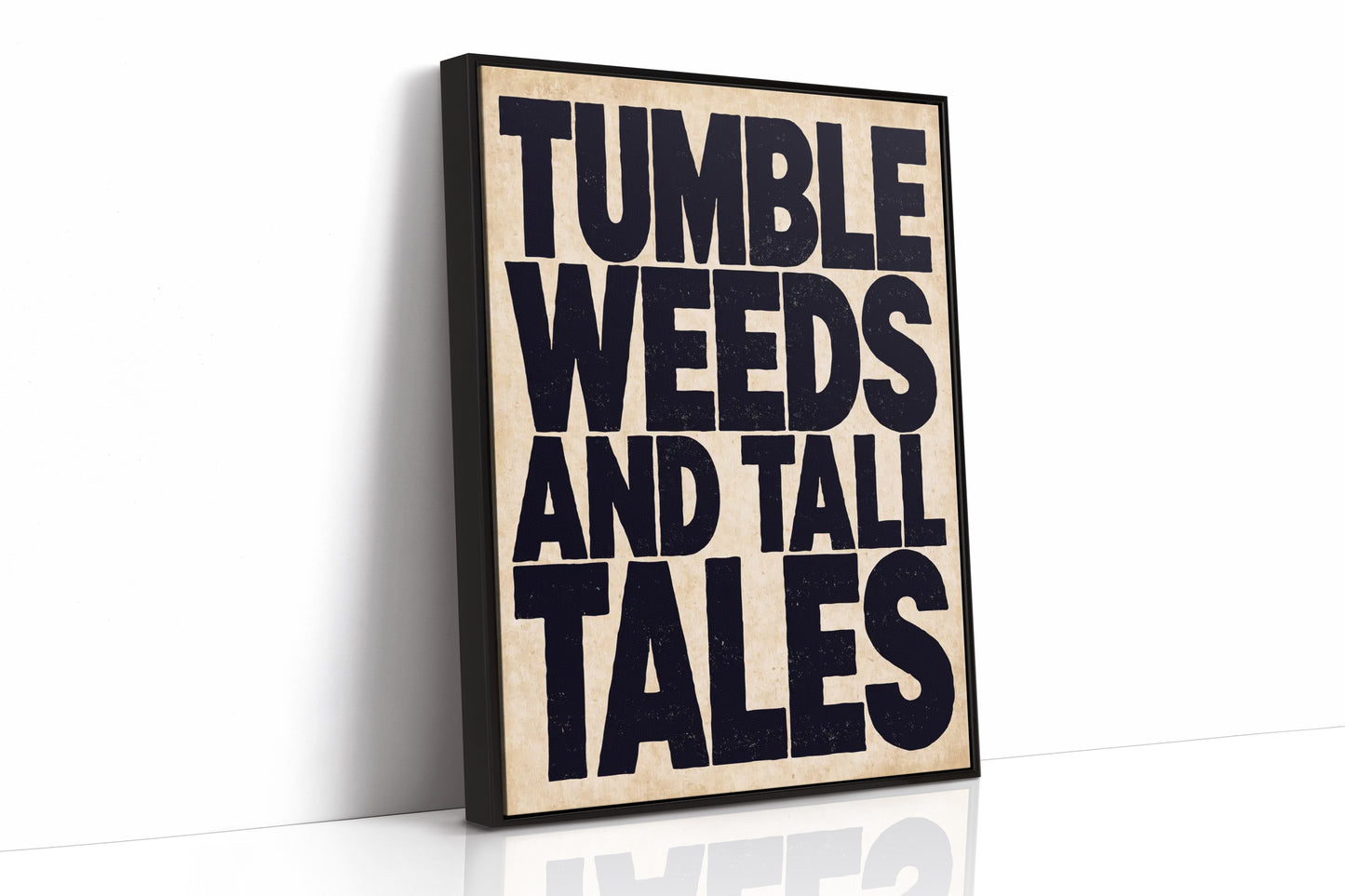 Tumbleweeds and Tall Tales