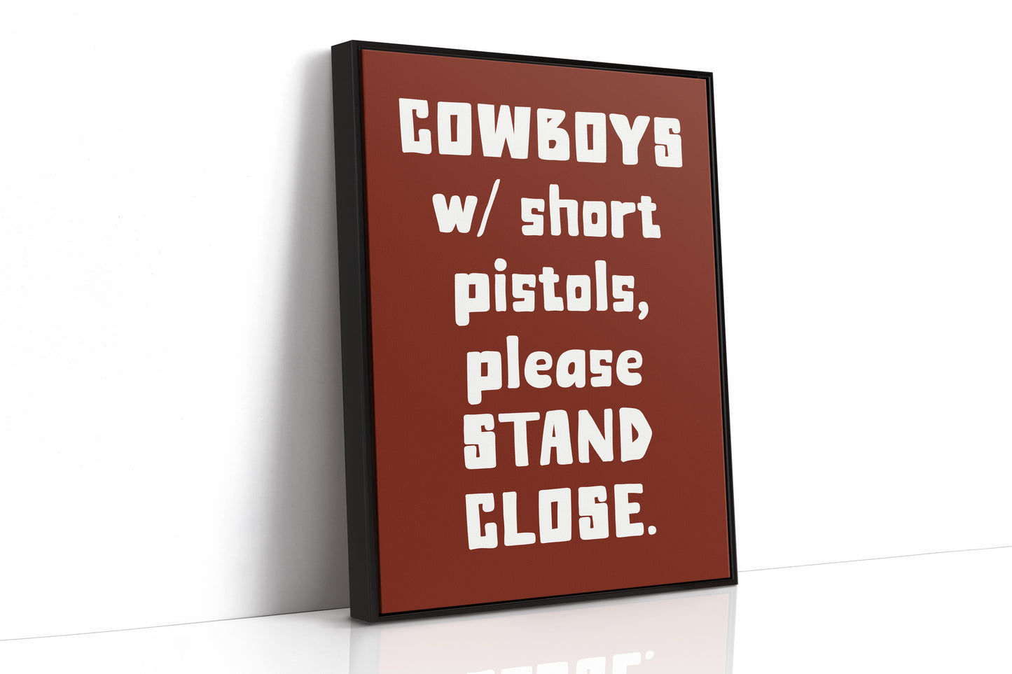 Cowboys Please Stand Close, Bold