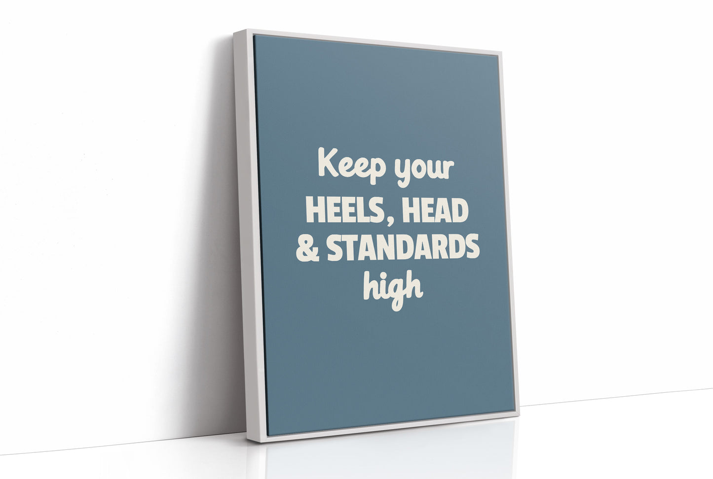 Keep Your Heels Head High