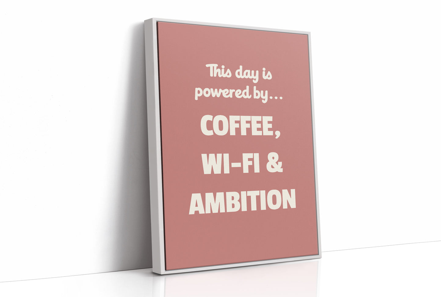 Powered By Coffee WiFi Ambition