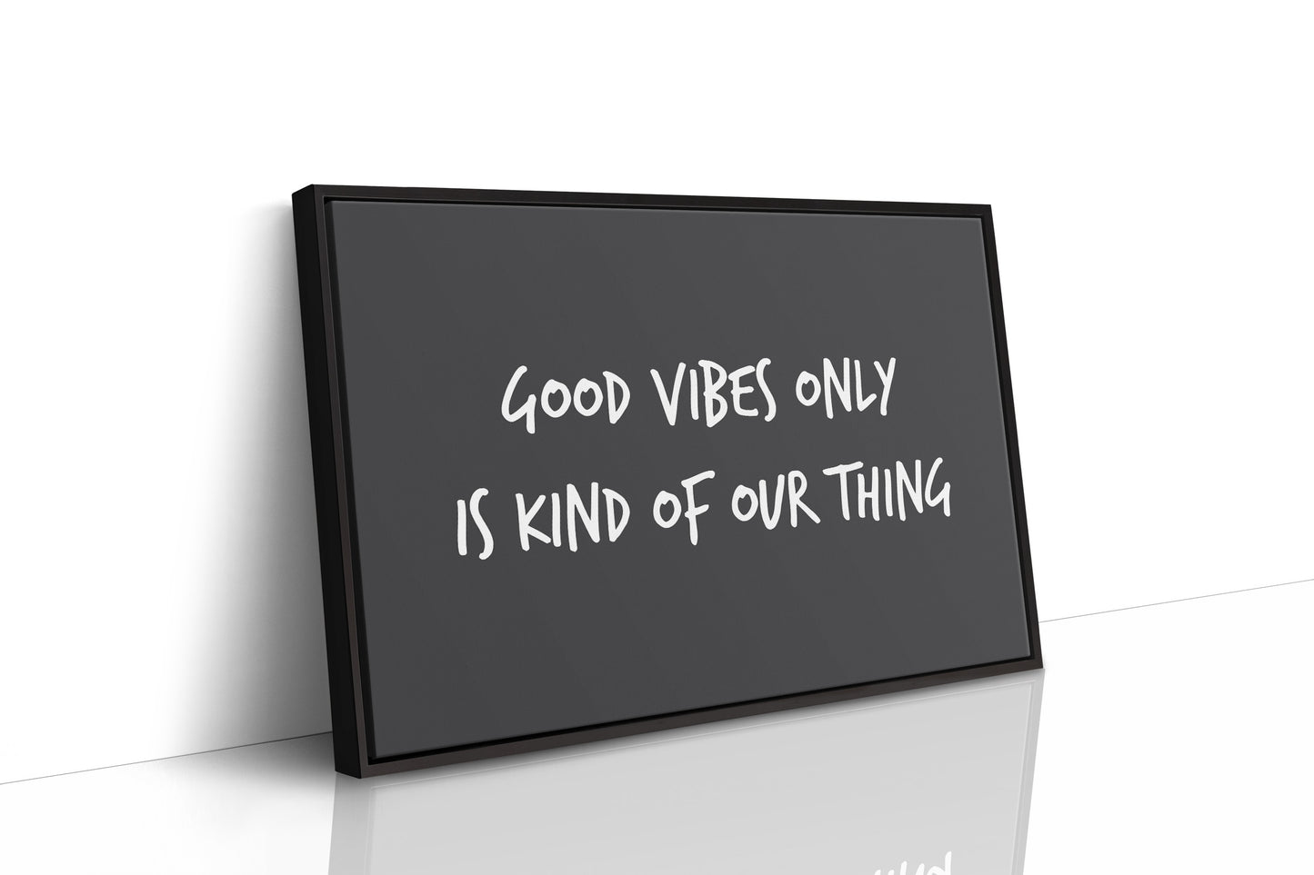 Good Vibes Are Our Thing