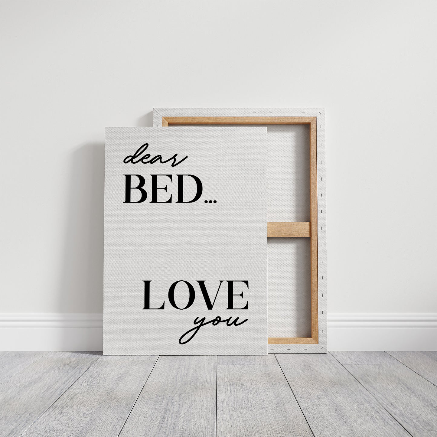 Dear Bed I Love You Quote