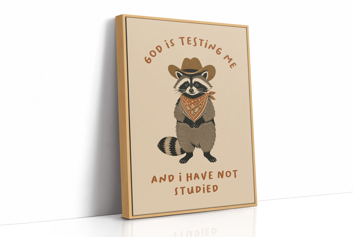 God Is Testing Me — Painterly Cowboy Raccoon Print