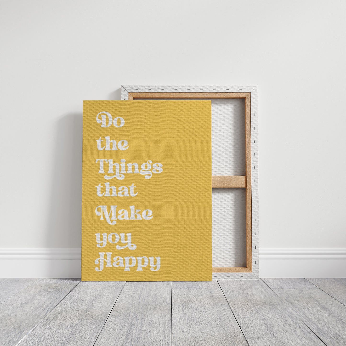 Do The Things That Make You Happy