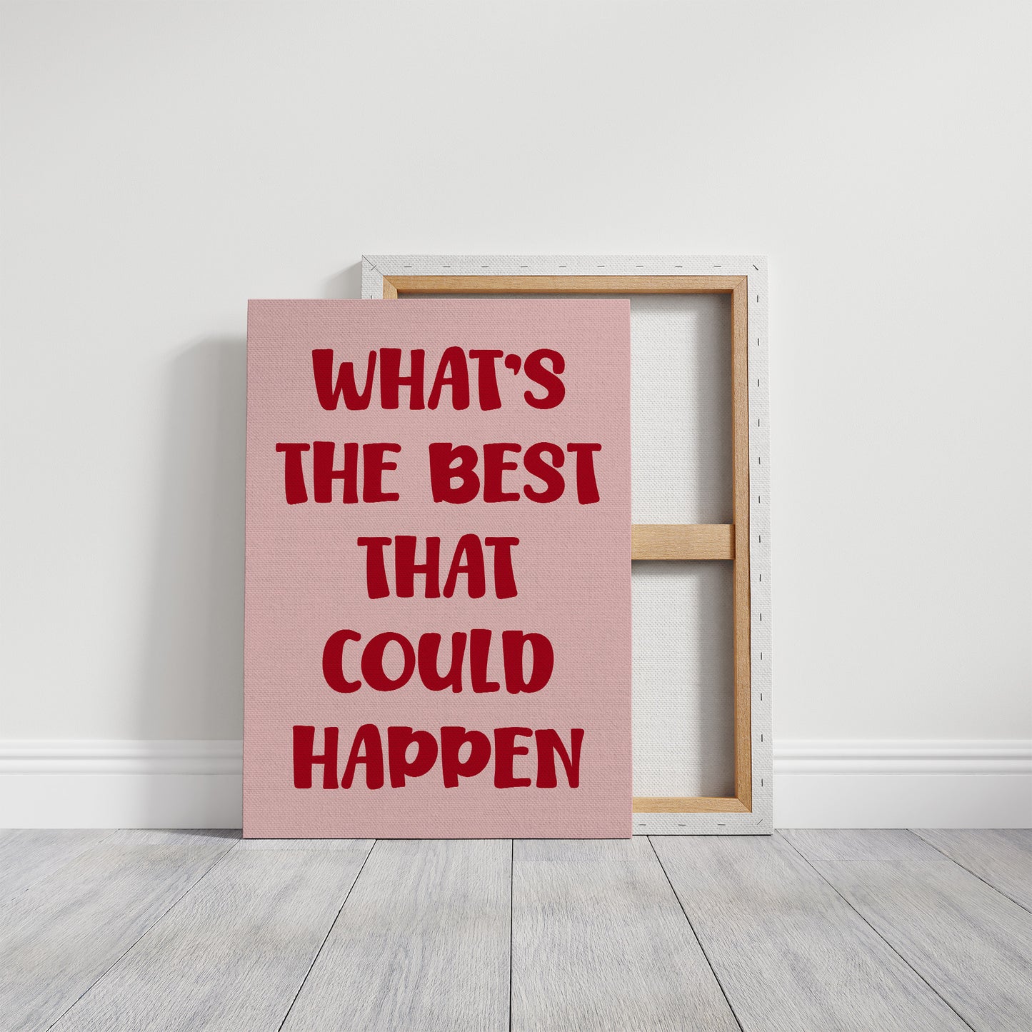 Whats The Best That Could Happen Quote
