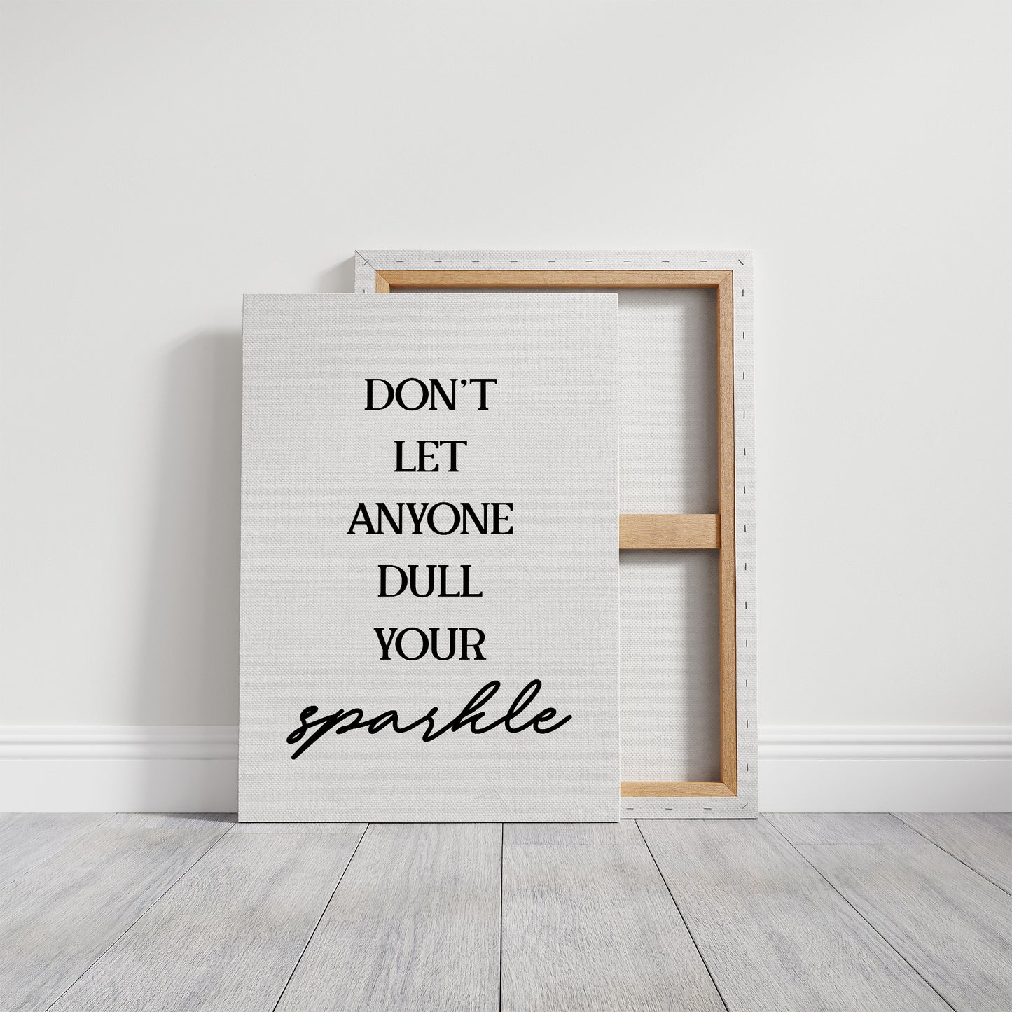 Dont Let Anyone Dull Your Sparkle Quote