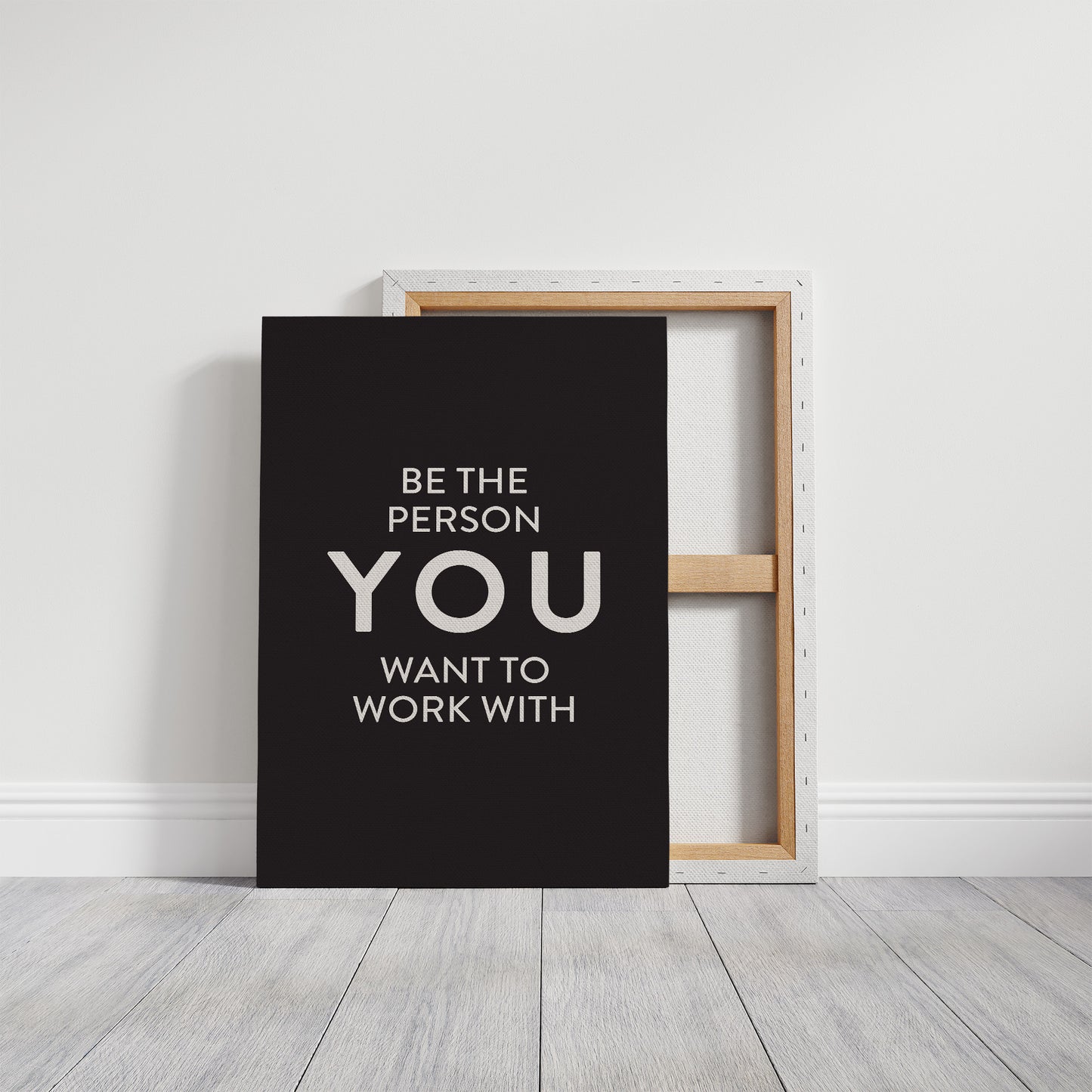Be The Person You Want To Work With