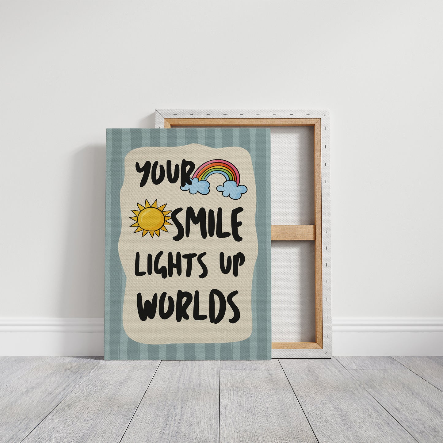 Your Smile Lights Up Worlds