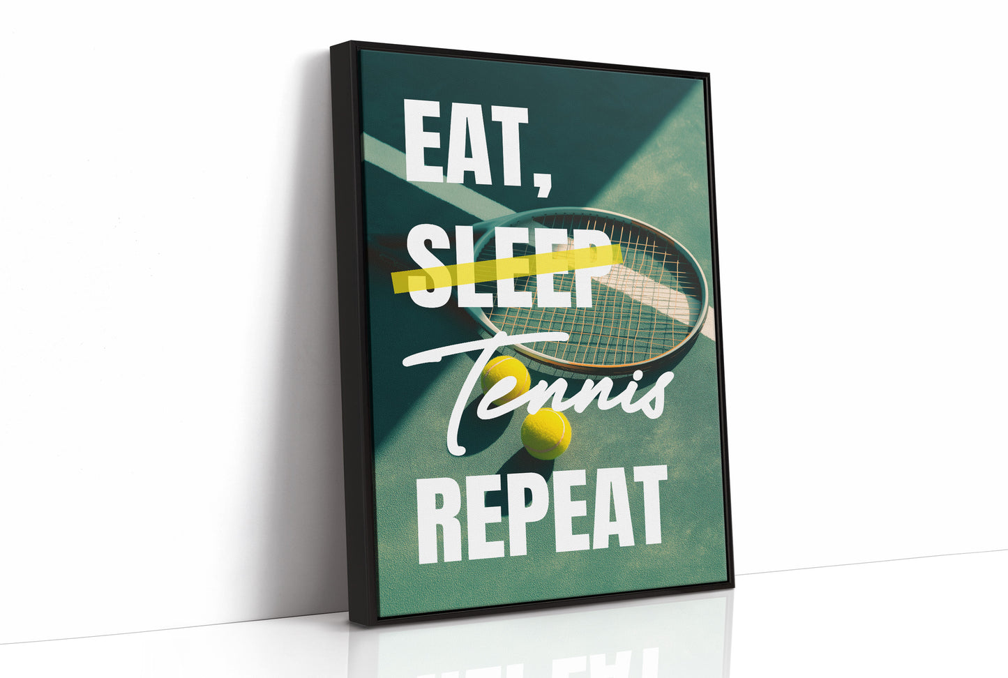 Eat Sleep Tennis Repeat