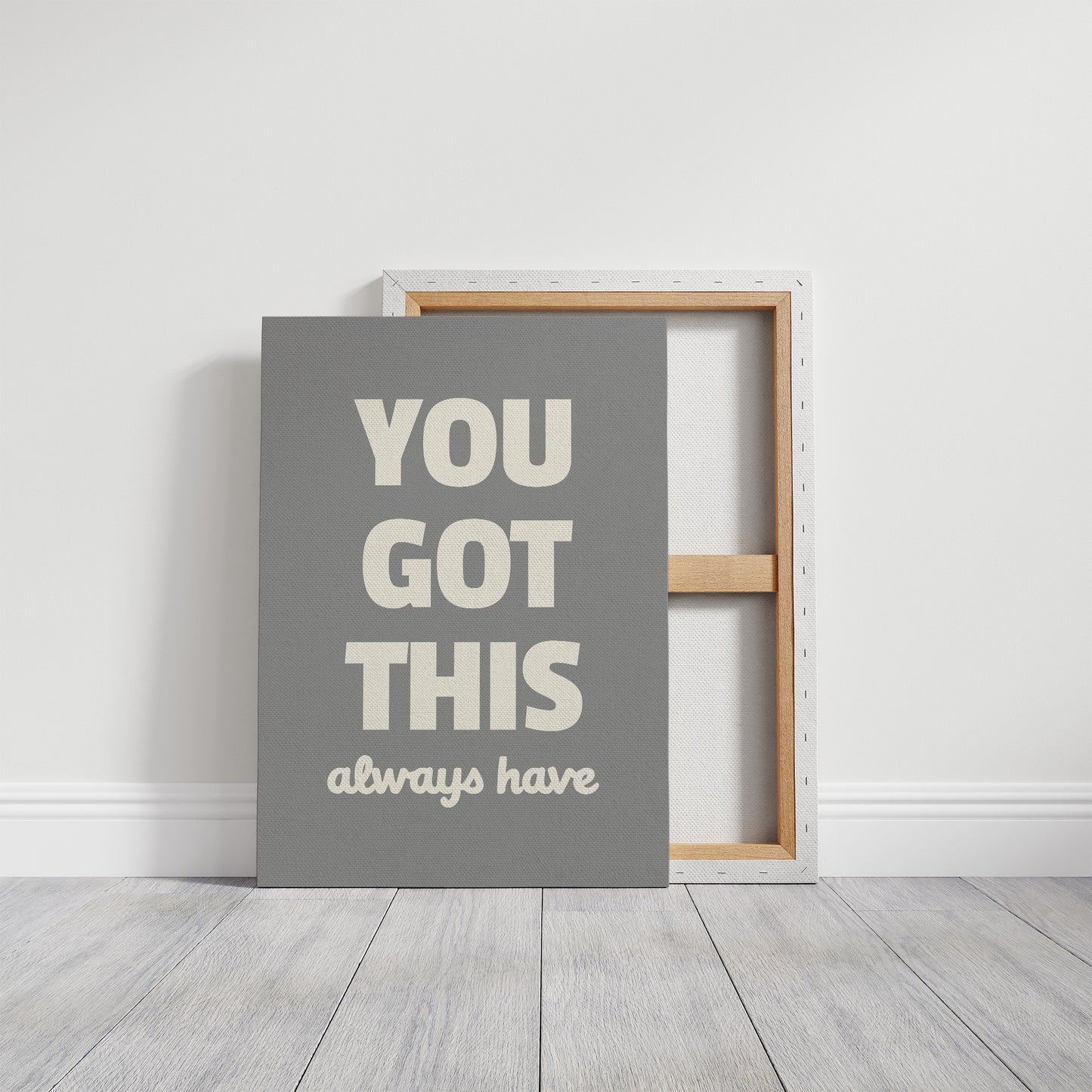 You Got This Always