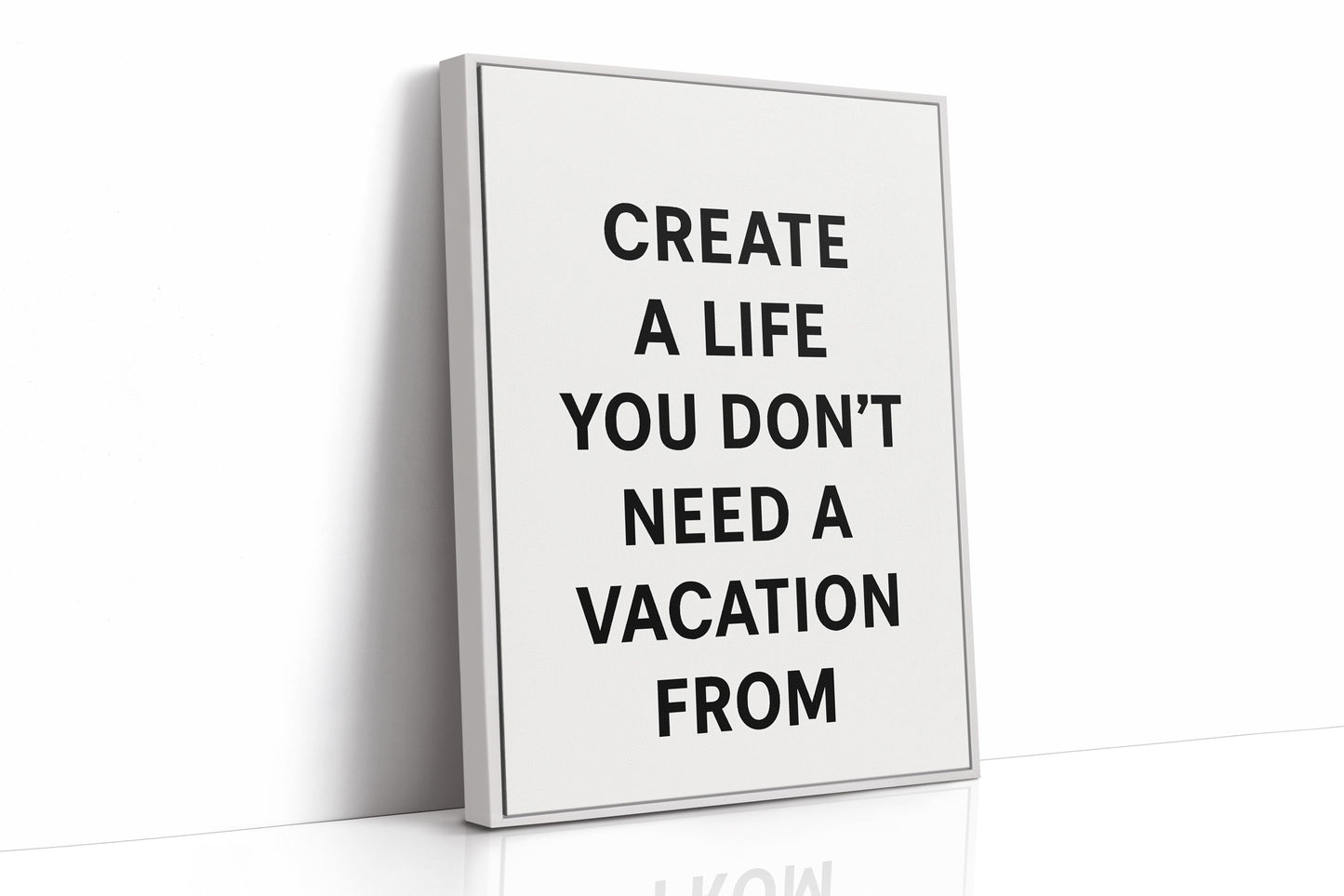 Create a Life You Love Quote Print