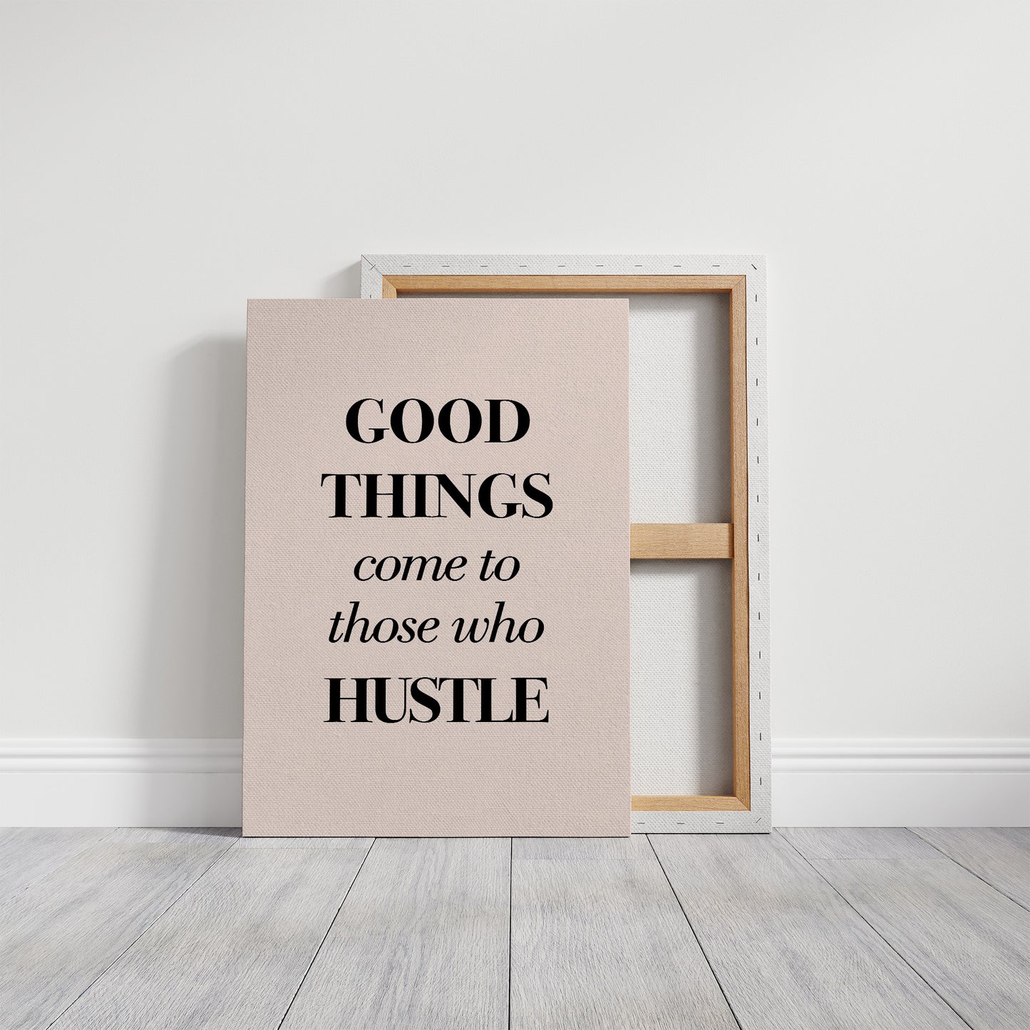 Good Things Come to Those Who Hustle