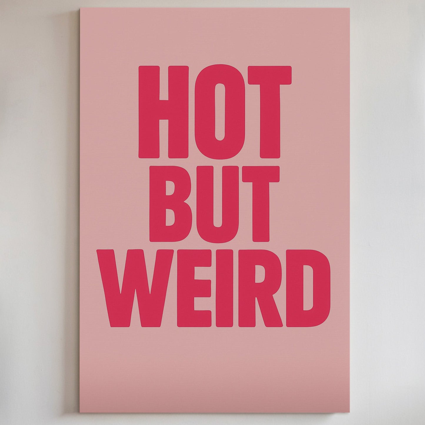 Hot But Weird Bold Pink Wall Art
