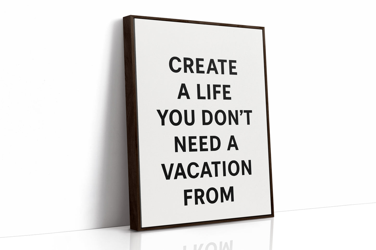 Create a Life You Love Quote Print