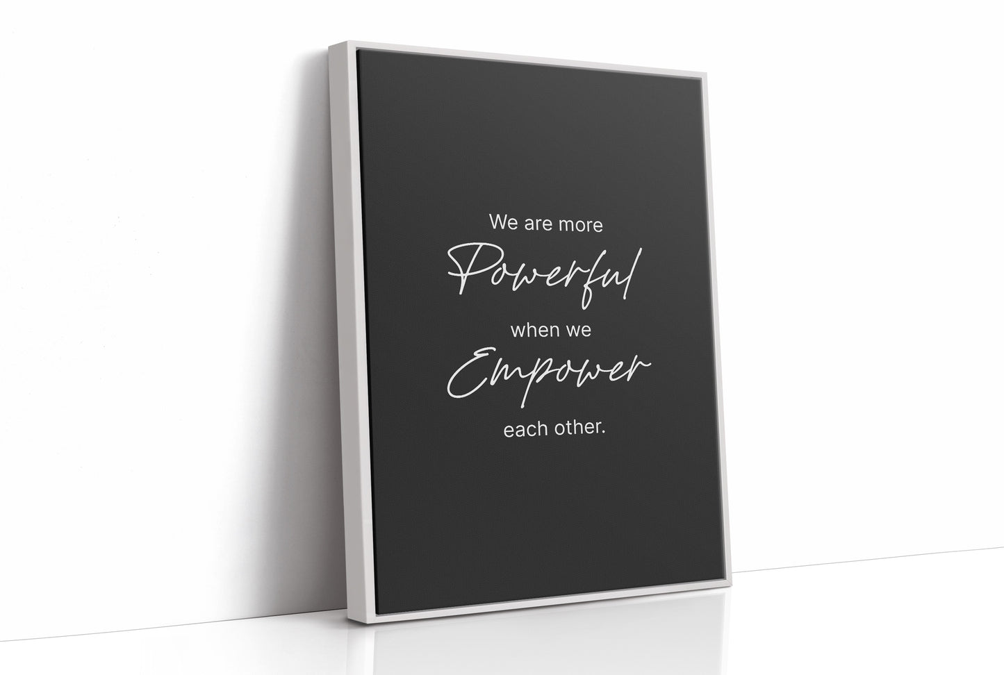 More Powerful When We Empower