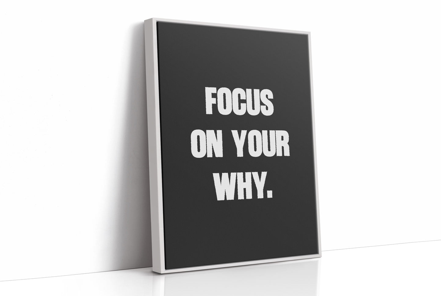 Focus On Your Why