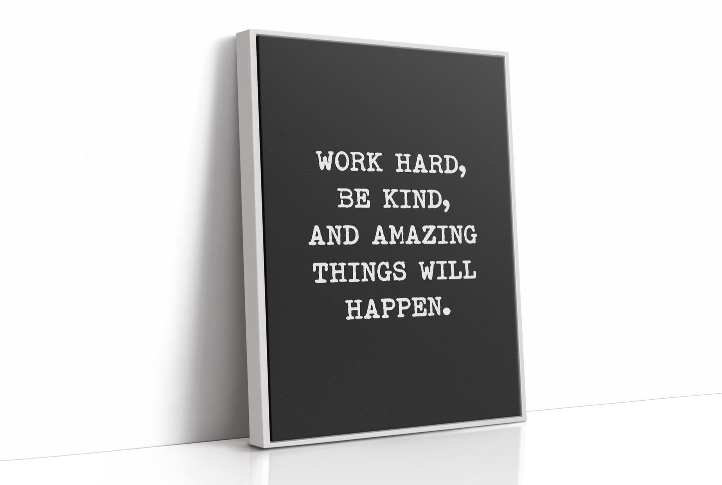 Work Hard Be Kind Quote