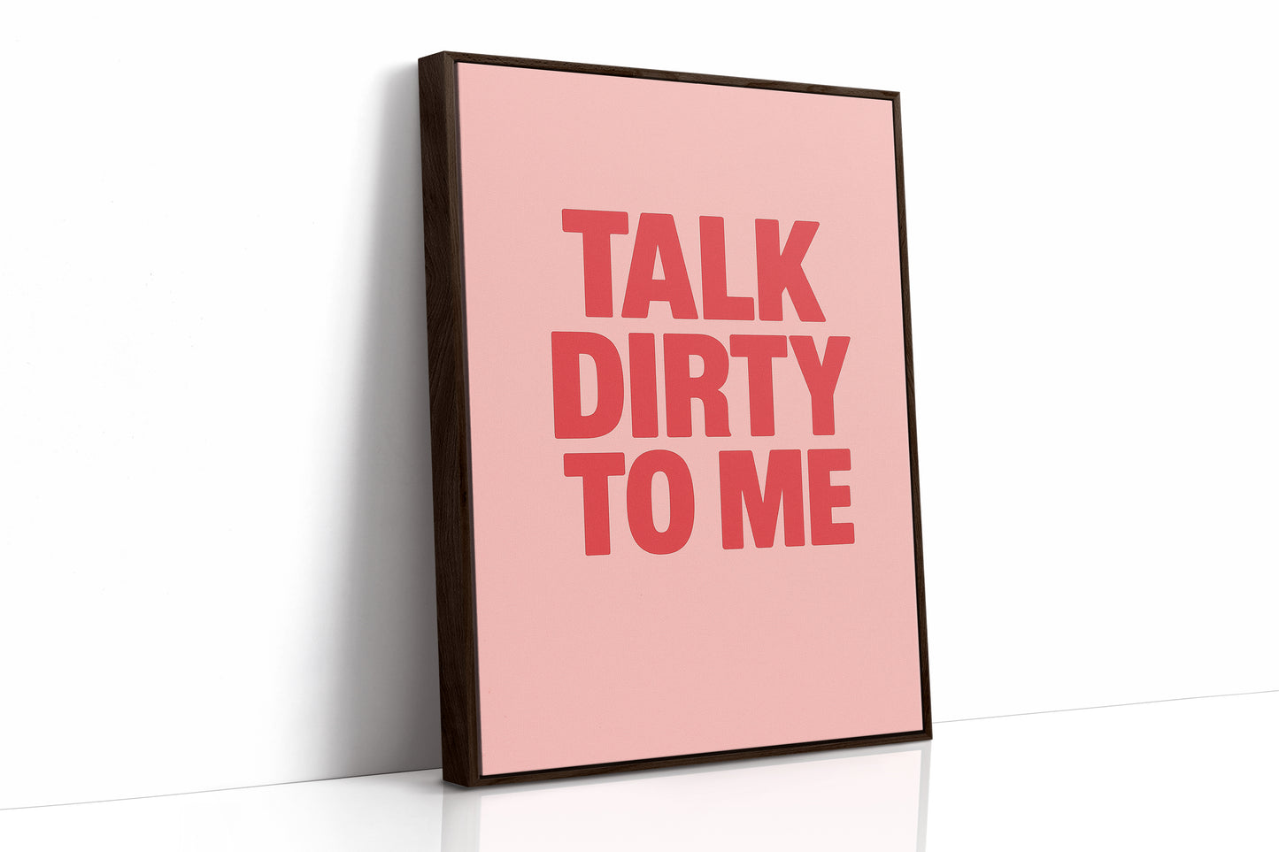 Talk Dirty to Me Bold Pink Print