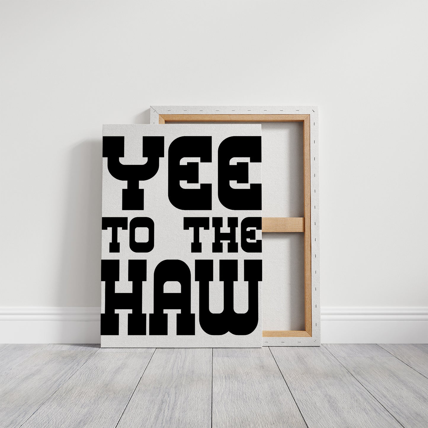Yee To The Haw Bold Western Quote