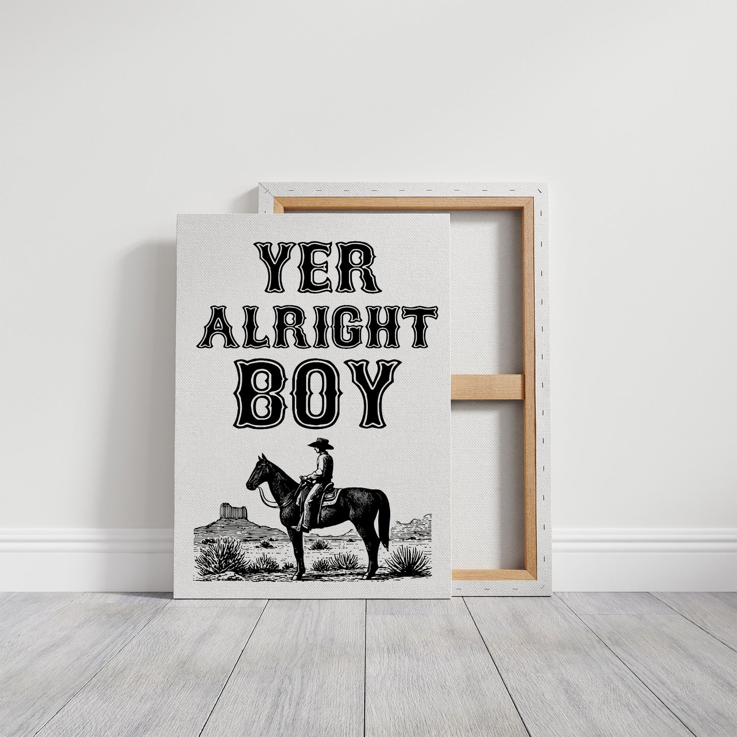 Yer Alright Boy Western Wall Art