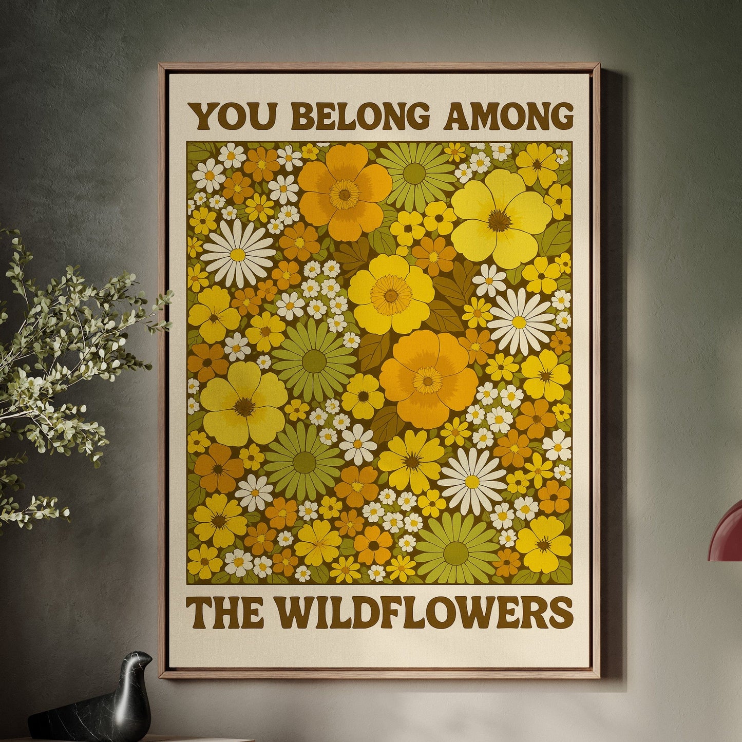 You Belong Among the Wildflowers – Retro Botanical Wall Art