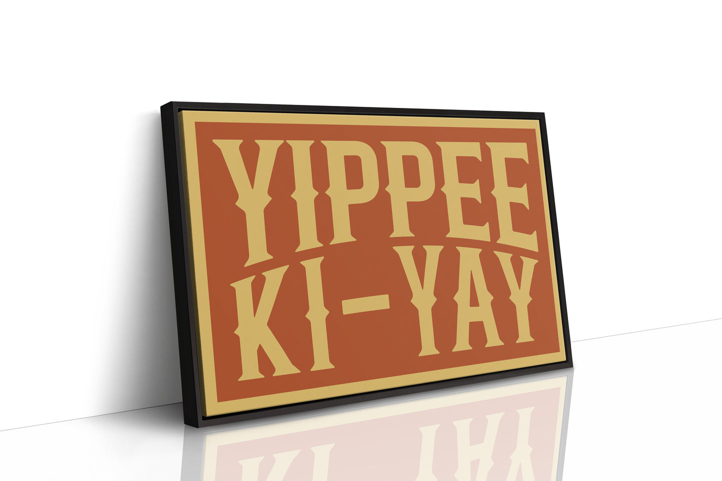 Yippee Ki-Yay Wild West Cheer Poster
