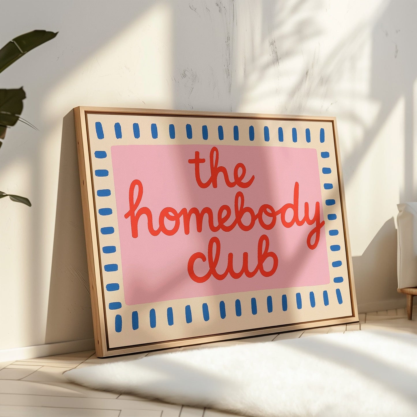 Homebody Club Member
