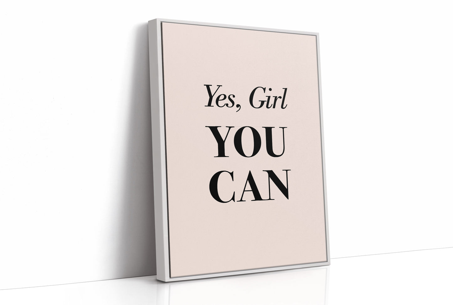 Yes Girl You Can