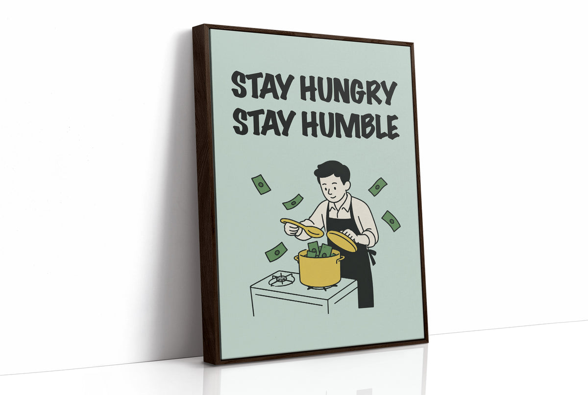 Stay Hungry Stay Humble Hustle Art