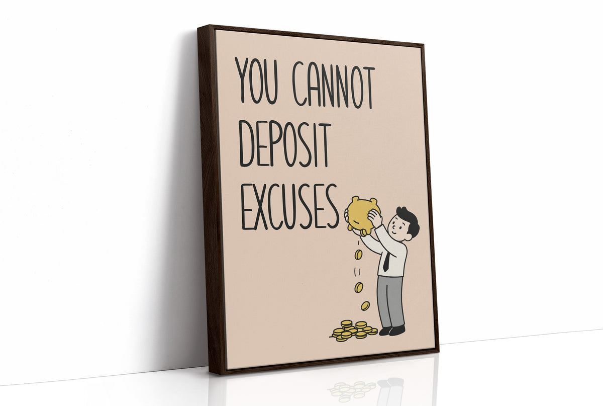 You Cannot Deposit Excuses, Blush Edition