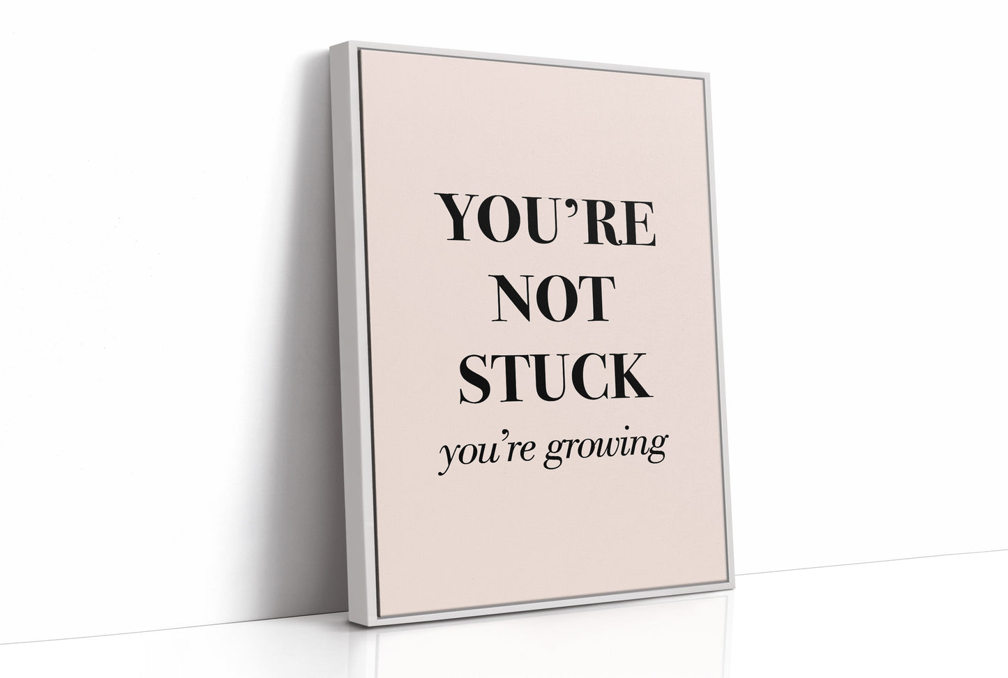 You're Not Stuck You're Growing