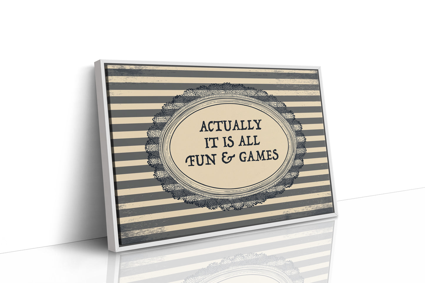 Actually It Is All Fun and Games Vintage Wall Art