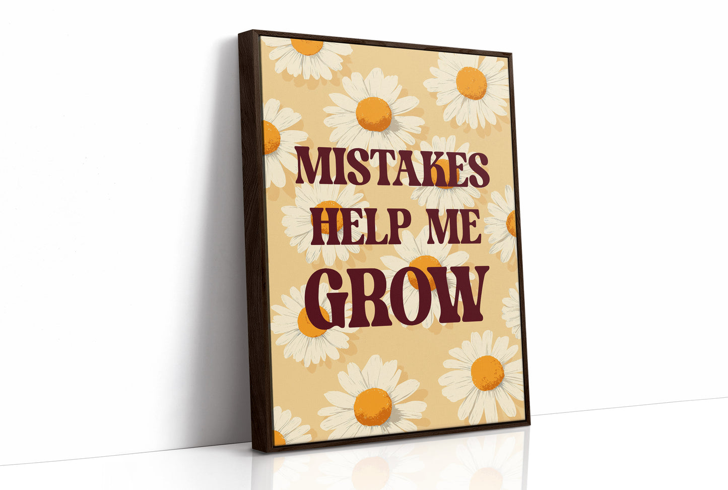 Mistakes Help Me Grow Daisy Quote