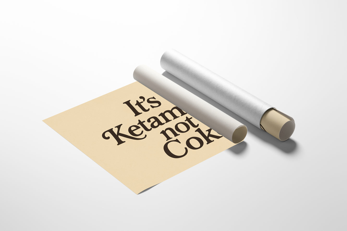 It’s Ketamine Not Coke Bold Quote Print