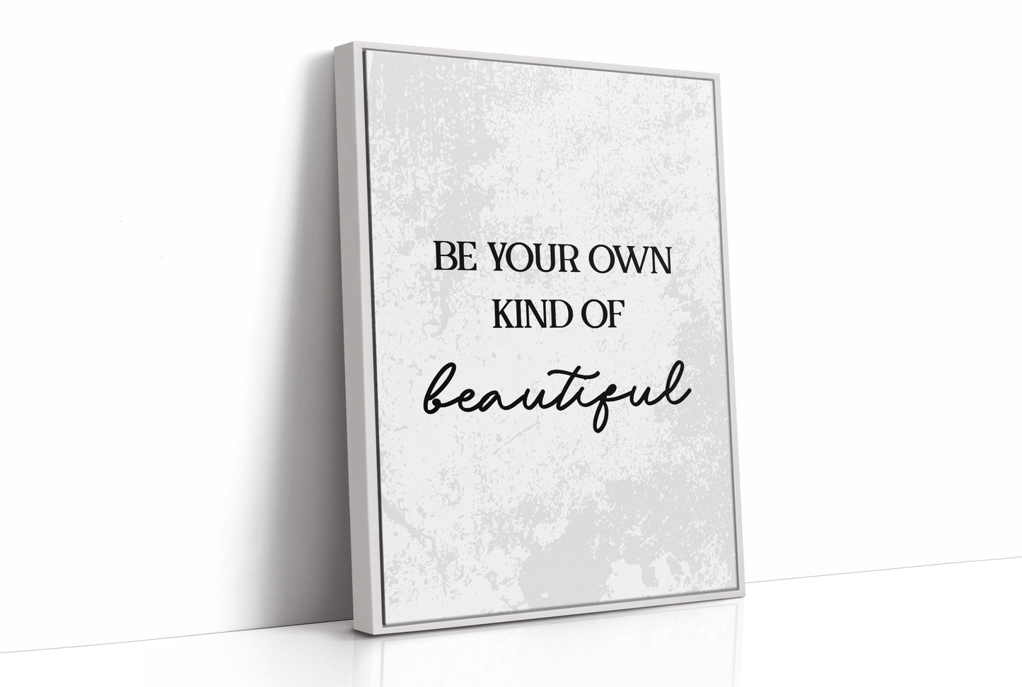 Be Your Own Kind Of Beautiful Quote Print