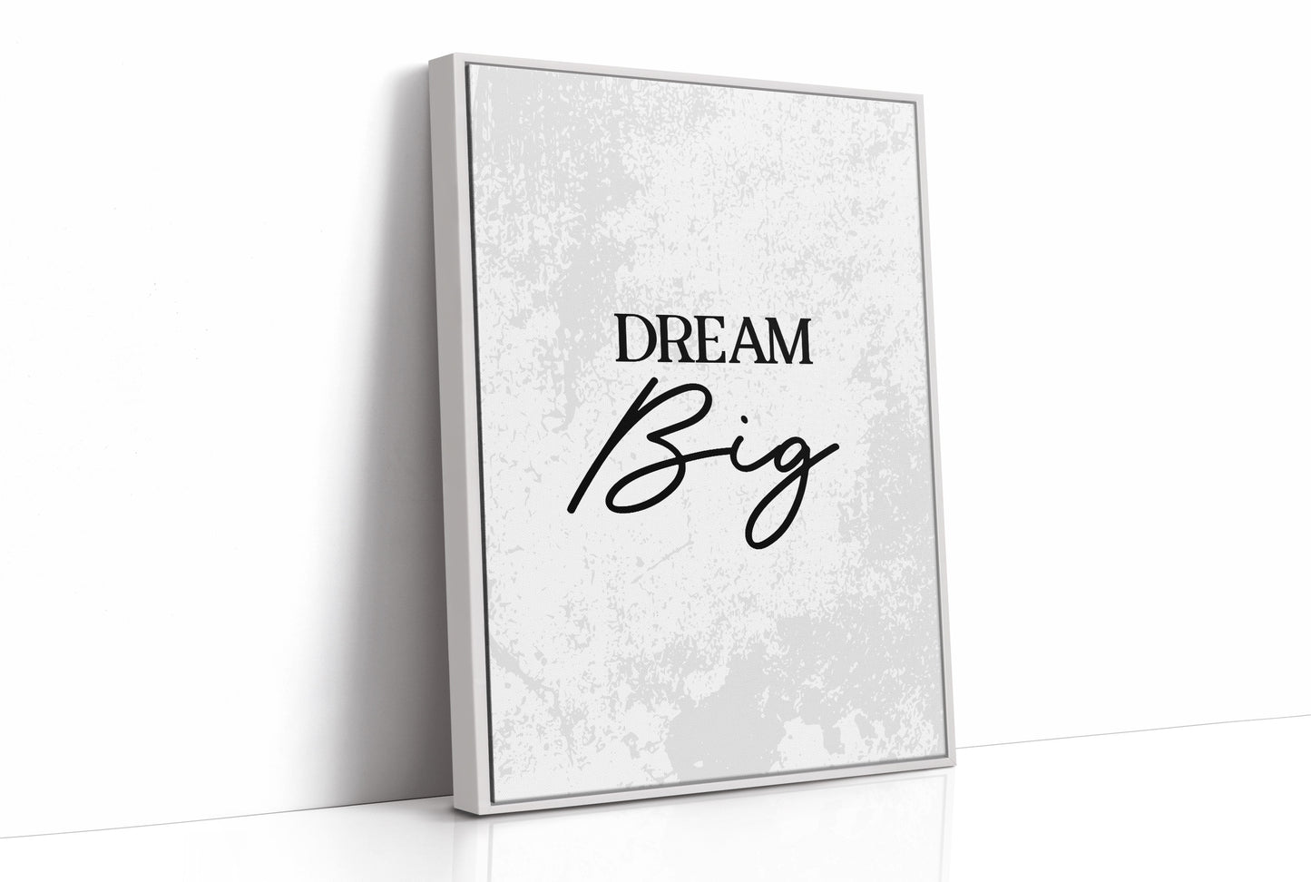 Dream Big Inspirational Typography Quote Print