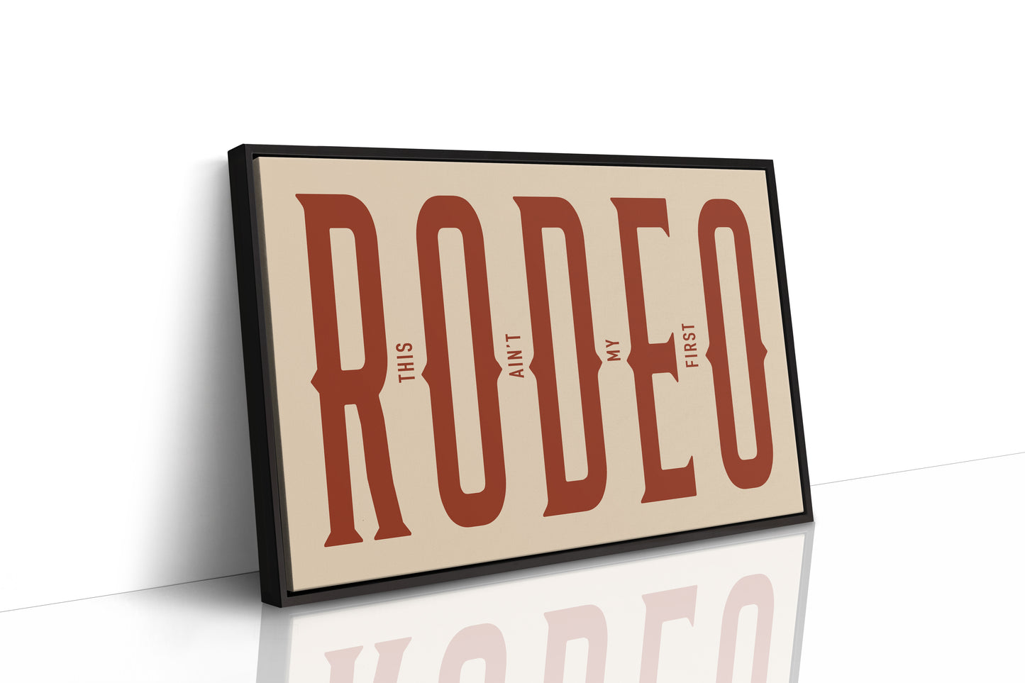 This Ain’t My First Rodeo Red Poster