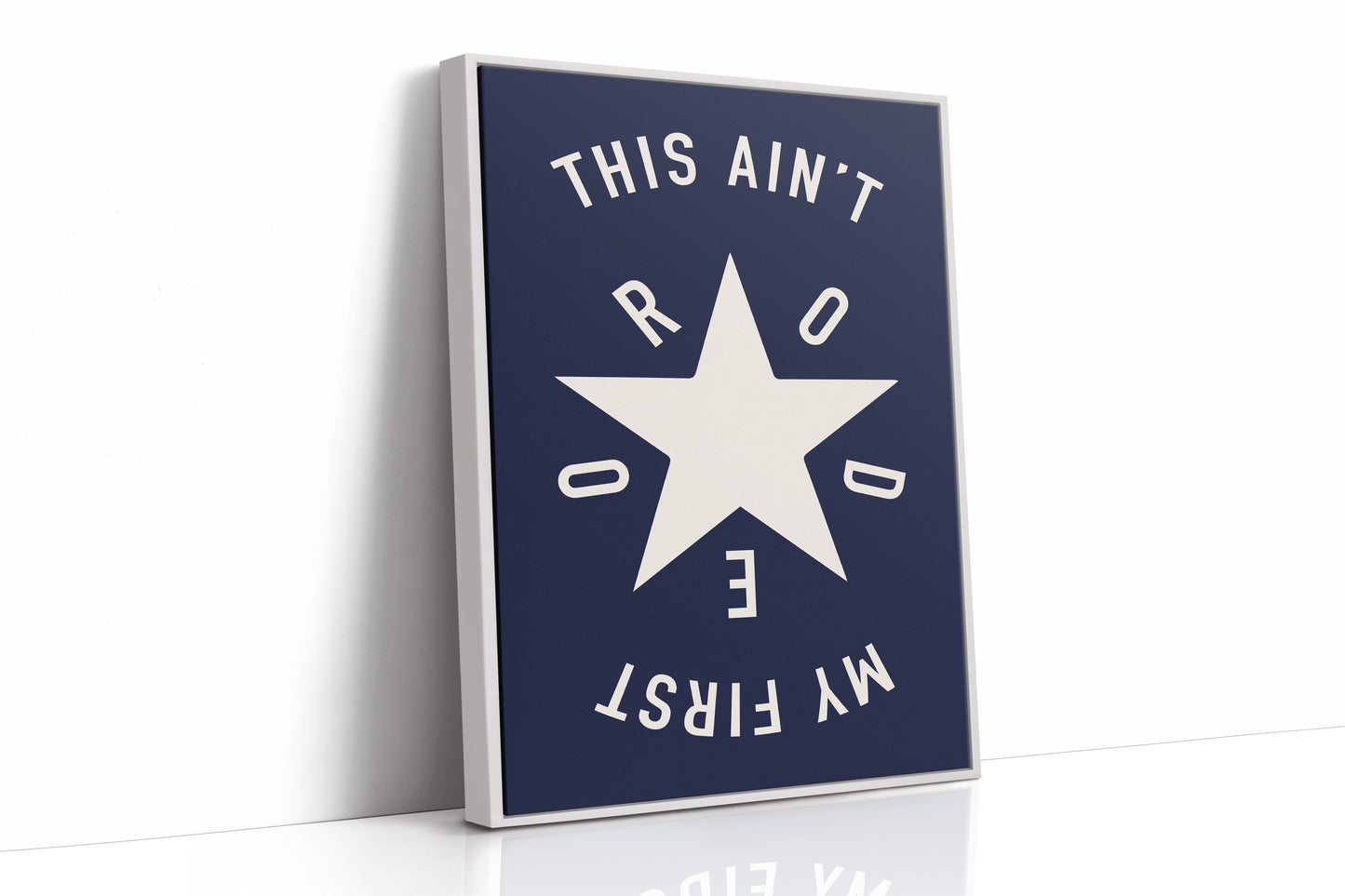This Ain’t My First Rodeo Bold Western Star