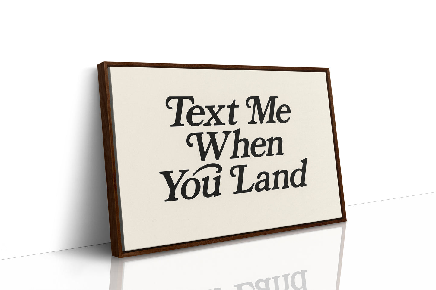 Text Me When You Land Serif Print