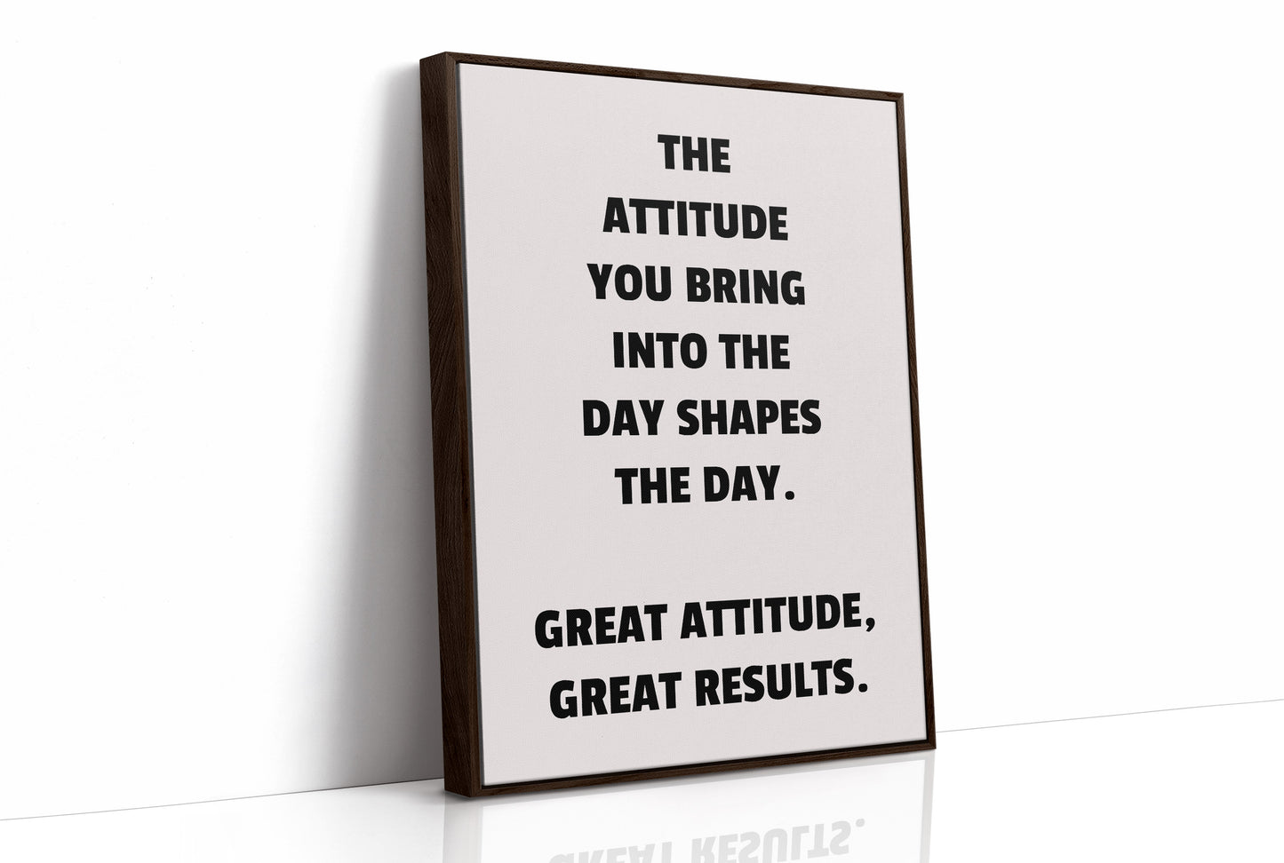 Great Attitude Great Results