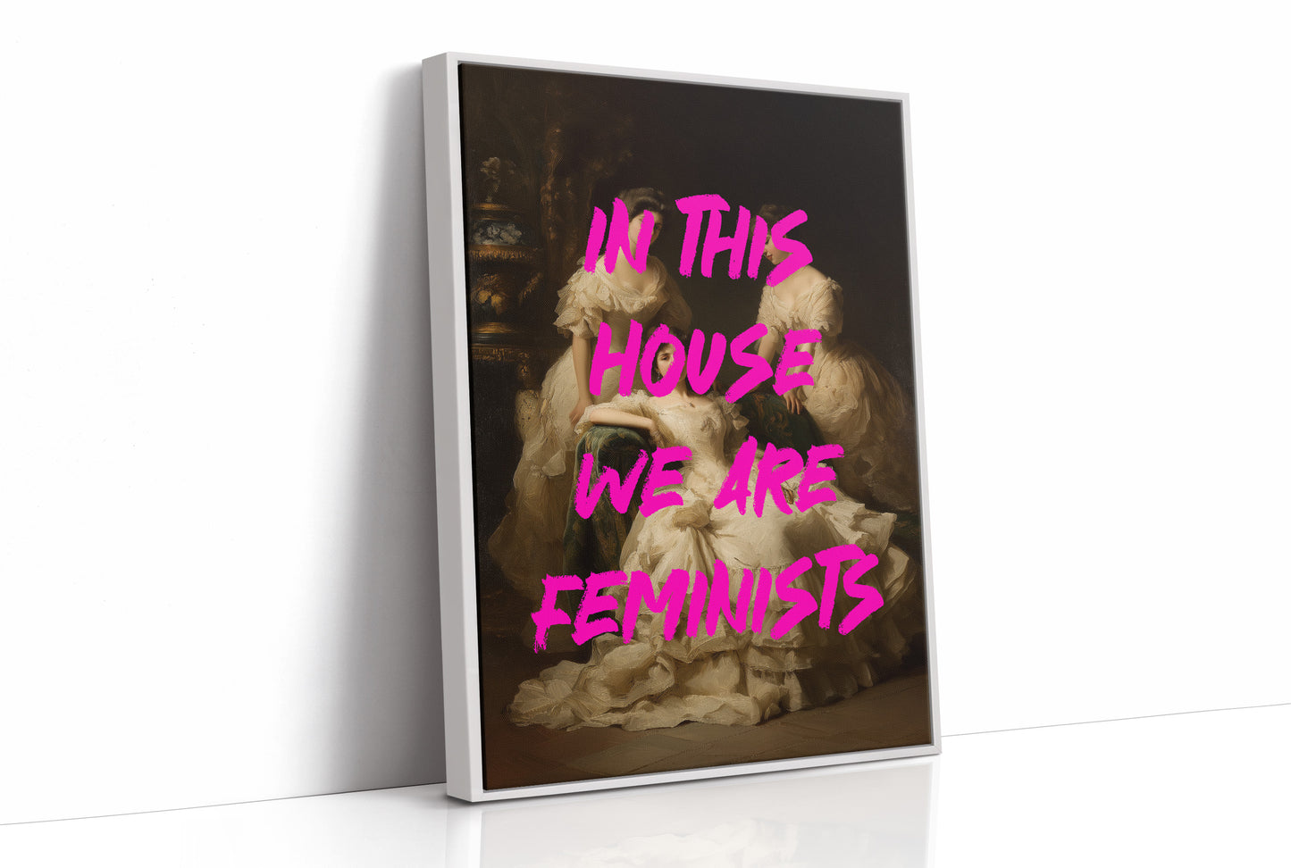 In This House We Are Feminists Art Print