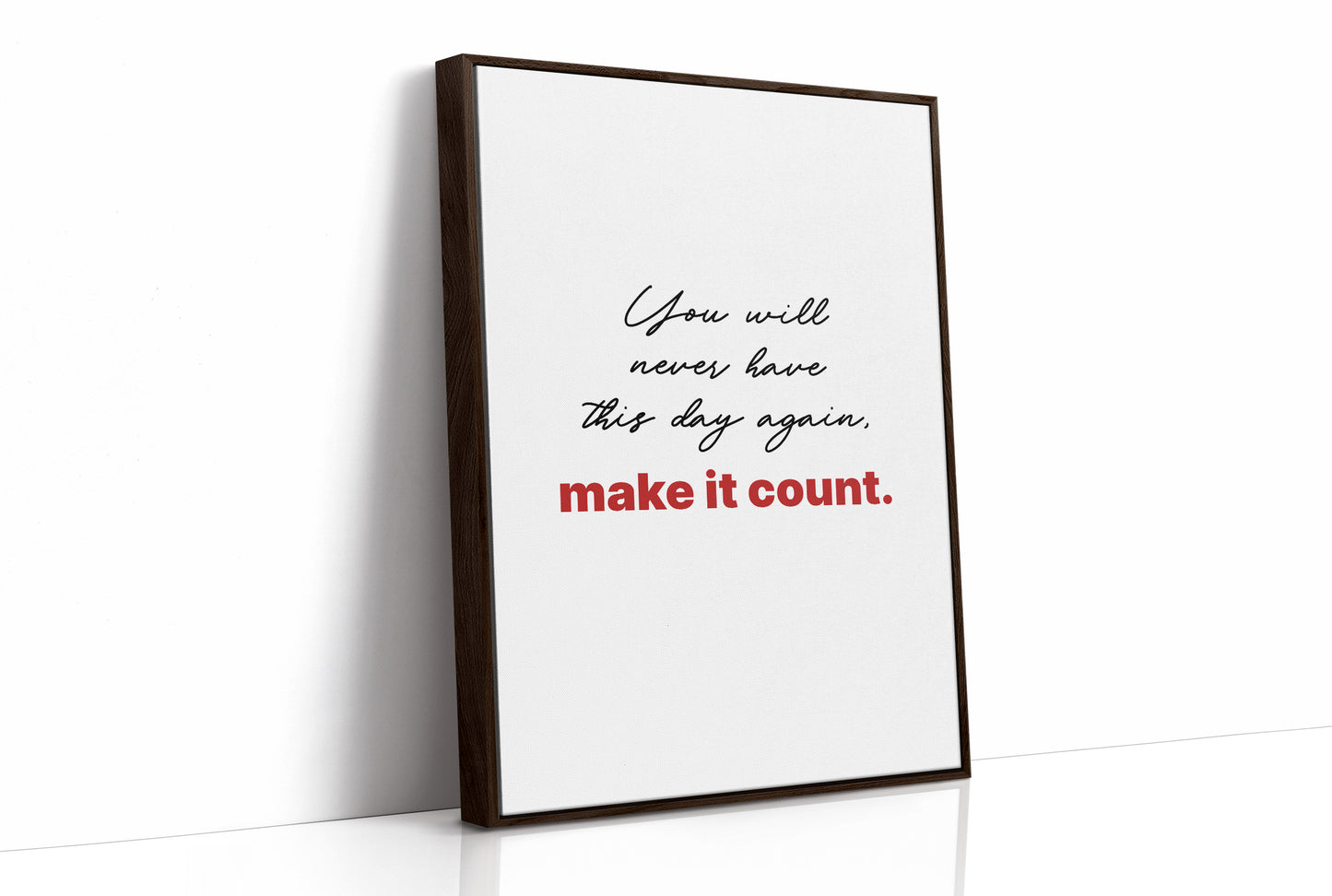 Make Today Count Always