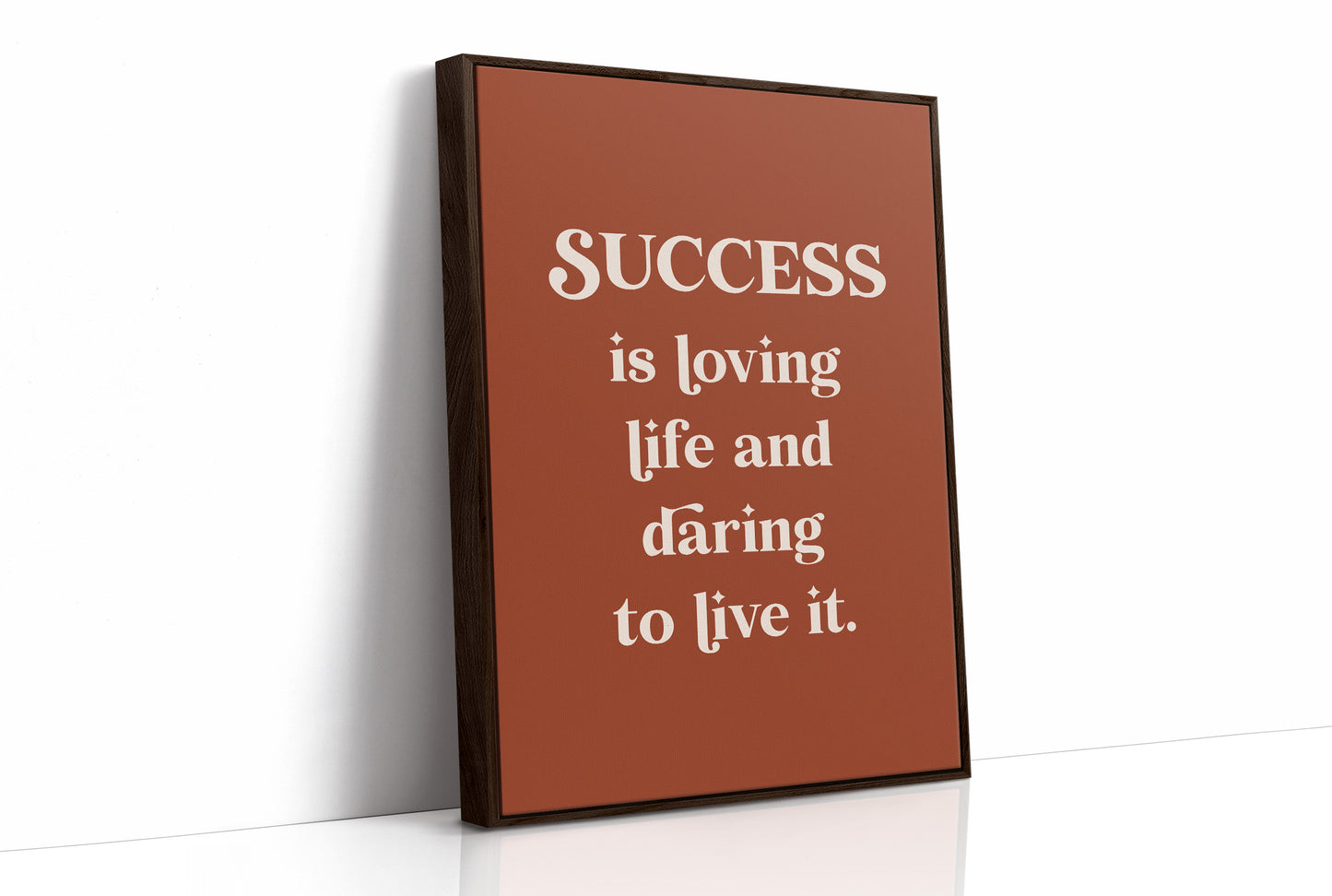 Success Is Loving Life
