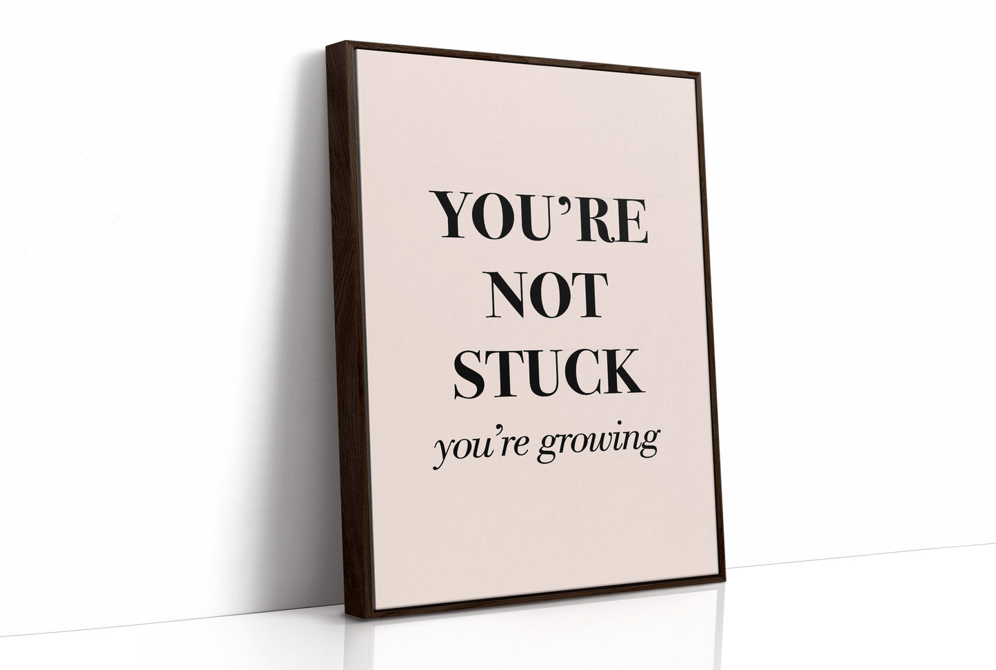 You're Not Stuck You're Growing